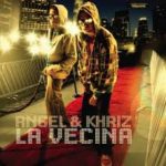 Angel Y Khriz - La Vecina MP3